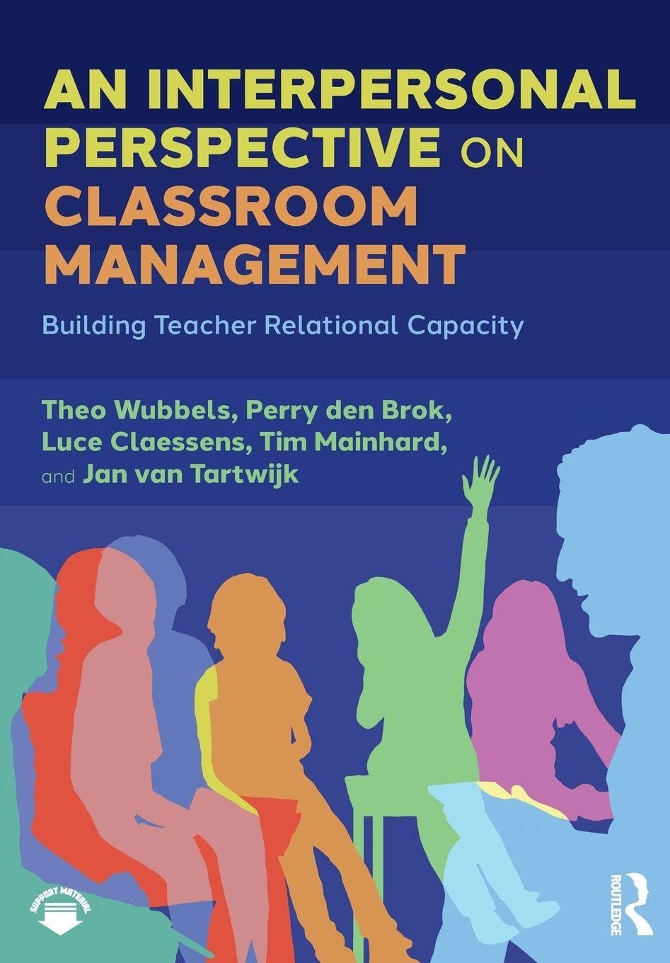 Cover of An Interpersonal Perspective on Classroom Management: Building Teacher Relational Capacity