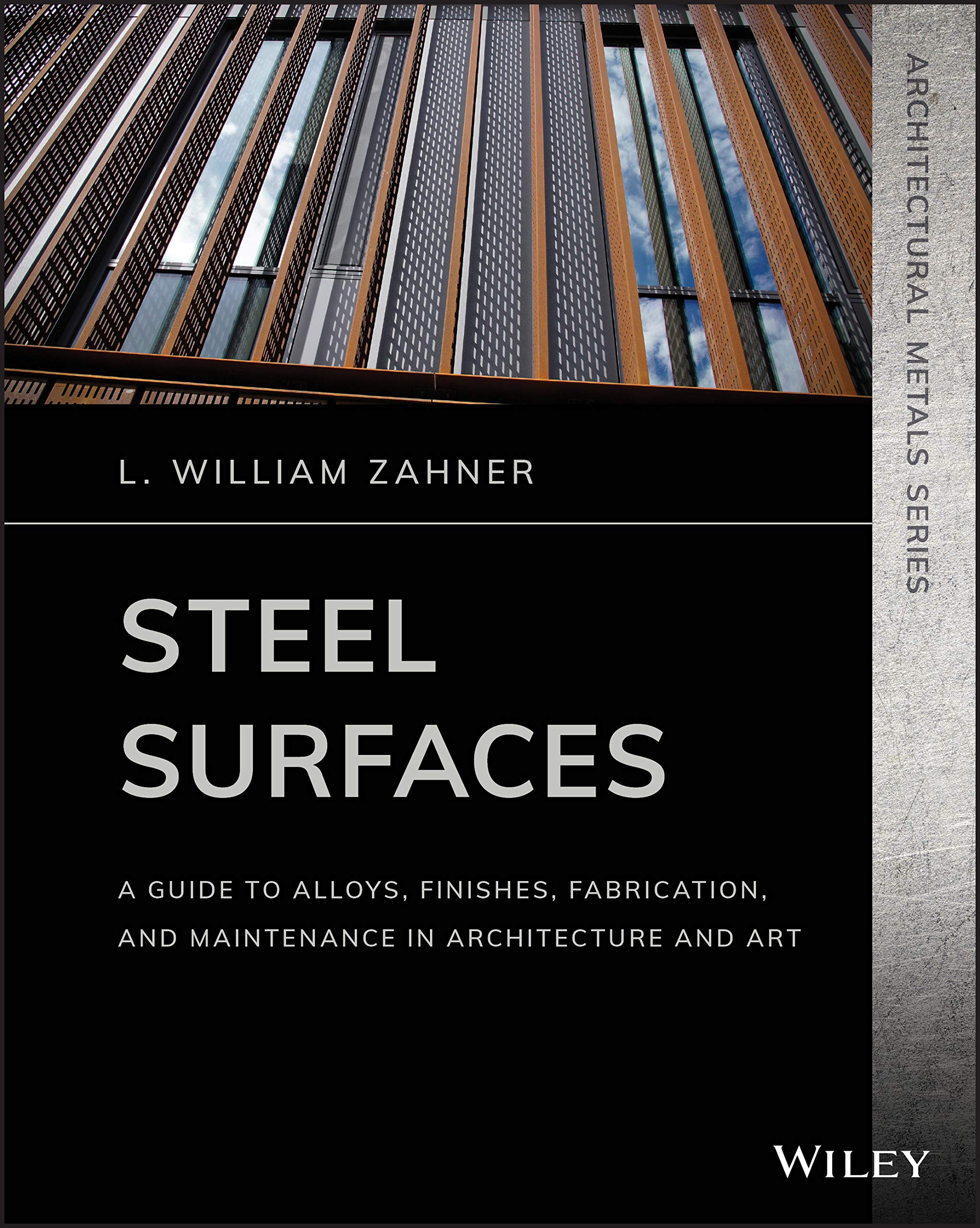 Cover of Steel Surfaces: A Guide to Alloys, Finishes, Fabrication and Maintenance in Architecture and Art