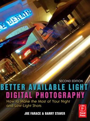 Cover of Better Available Light Digital Photography: How to Make the Most of Your Night and Low-Light Shots