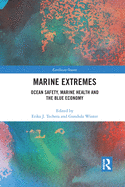 Cover of Marine Extremes: Ocean Safety, Marine Health and the Blue Economy