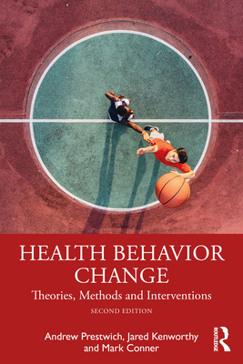 Cover of Health Behavior Change: Theories, Methods and Interventions