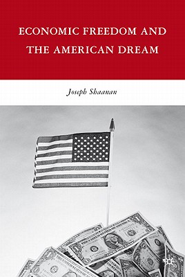 Cover of Economic Freedom and the American Dream (2010)
