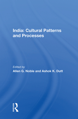 Cover of India: Cultural Patterns and Processes