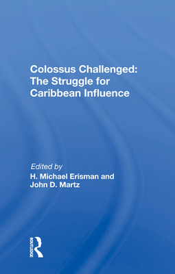 Cover of Colossus Challenged: The Struggle for Caribbean Influence