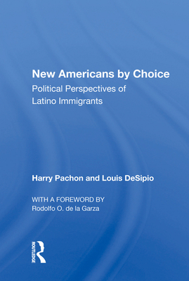 Cover of New Americans By Choice: Political Perspectives Of Latino Immigrants