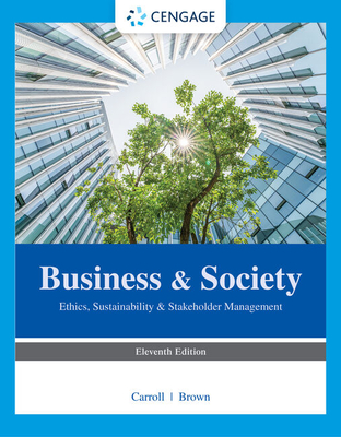 Cover of Business & Society: Ethics, Sustainability & Stakeholder Management