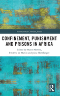 Cover of Confinement, Punishment and Prisons in Africa