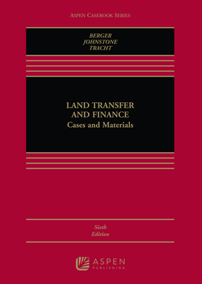Cover of Land Transfer and Finance: Cases and Materials
