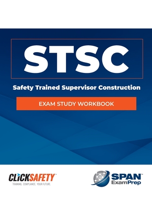 Cover of Safety Trained Supervisor Construction (Stsc) Exam Study Workbook: Revised