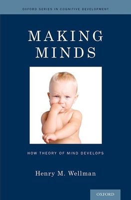 Cover of Making Minds: How Theory of Mind Develops