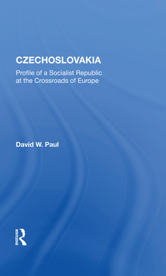 Cover of Czechoslovakia: Profile of a Socialist Republic at the Crossroads of Europe