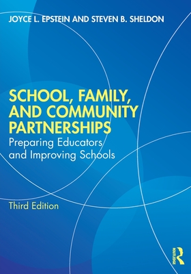 Cover of School, Family, and Community Partnerships: Preparing Educators and Improving Schools