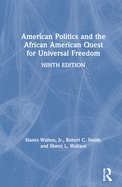 Cover of American Politics and the African American Quest for Universal Freedom