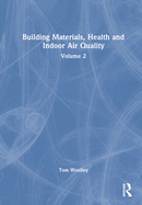 Cover of Building Materials, Health and Indoor Air Quality: Volume 2