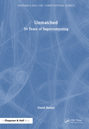 Cover of Unmatched: 50 Years of Supercomputing