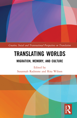 Cover of Translating Worlds: Migration, Memory, and Culture