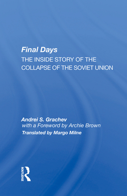 Cover of Final Days: The Inside Story of the Collapse of the Soviet Union