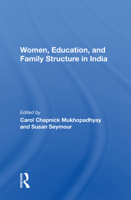 Cover of Women, Education, and Family Structure in India