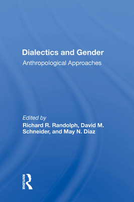 Cover of Dialectics and Gender: Anthropological Approaches