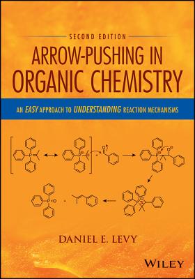 Cover of Arrow-Pushing in Organic Chemistry: An Easy Approach to Understanding Reaction Mechanisms