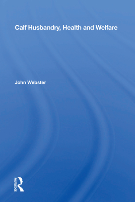 Cover of Calf Husbandry, Health and Welfare