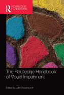Cover of The Routledge Handbook of Visual Impairment