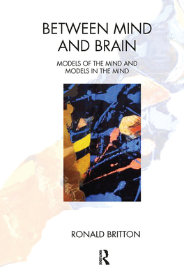 Cover of Between Mind and Brain: Models of the Mind and Models in the Mind