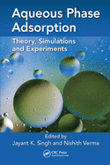Cover of Aqueous Phase Adsorption: Theory, Simulations and Experiments