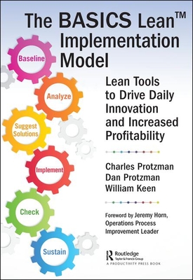 Cover of The Basics Lean(tm) Implementation Model: Lean Tools to Drive Daily Innovation and Increased Profitability