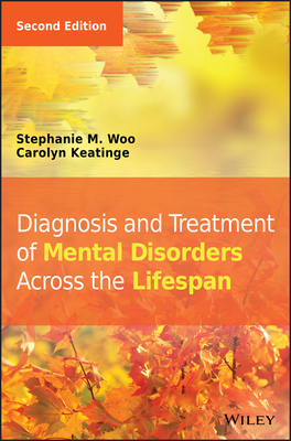Cover of Diagnosis and Treatment of Mental Disorders Across the Lifespan