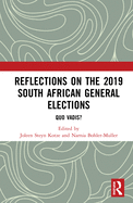 Cover of Reflections on the 2019 South African General Elections: Quo Vadis?