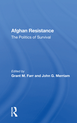 Cover of Afghan Resistance: The Politics of Survival