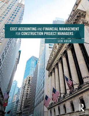 Cover of Cost Accounting and Financial Management for Construction Project Managers