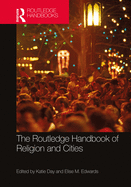 Cover of The Routledge Handbook of Religion and Cities