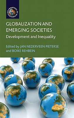 Cover of Globalization and Emerging Societies: Development and Inequality (2009)