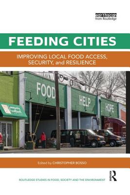 Cover of Feeding Cities: Improving Local Food Access, Security, and Resilience
