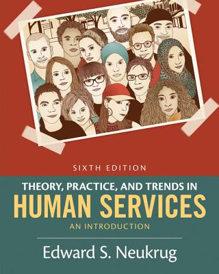 Cover of Theory, Practice, and Trends in Human Services: An Introduction
