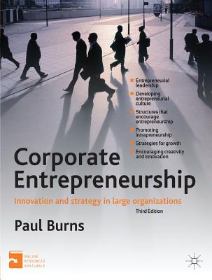 Cover of Corporate Entrepreneurship: Innovation and Strategy in Large Organizations
