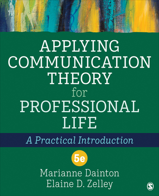 Cover of Applying Communication Theory for Professional Life: A Practical Introduction