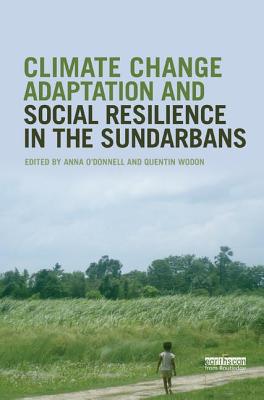 Cover of Climate Change Adaptation and Social Resilience in the Sundarbans