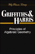 Cover of Principles of Algebraic Geometry (Wiley Classics Lib)