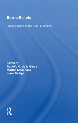 Cover of Barrio Ballots: Latino Politics in the 1990 Elections