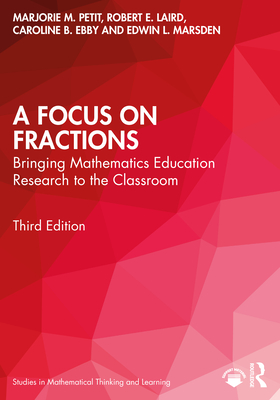 Cover of A Focus on Fractions: Bringing Mathematics Education Research to the Classroom