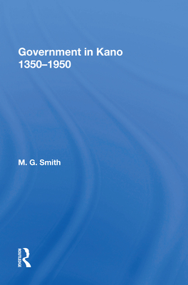 Cover of Government in Kano, 1350-1950