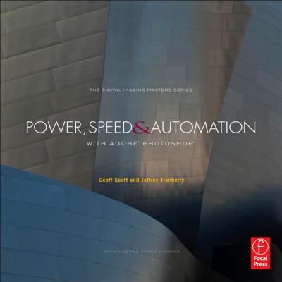 Cover of Power, Speed & Automation with Adobe Photoshop: (The Digital Imaging Masters Series)