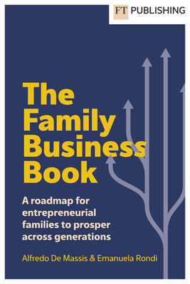 Cover of The Family Business Book: A Roadmap for Entrepreneurial Families to Prosper Across Generations