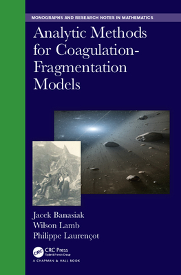 Cover of Analytic Methods for Coagulation-Fragmentation Models, Volume I & II