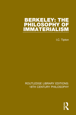 Cover of Berkeley: The Philosophy of Immaterialism