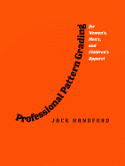 Cover of Professional Pattern Grading for Women's, Men's and Children's Apparel (Student)