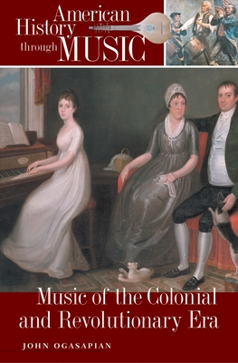 Cover of Music of the Colonial and Revolutionary Era